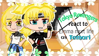 Tokyo Revengers react to Emma next life as Temari || 1/1 || By: •Temari• Special 6k late