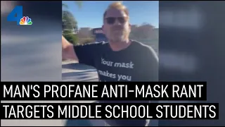 Man Goes on Anti-Mask Rant Near La Crescenta Middle School | NBCLA