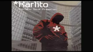 Karlito - T es pas assisté