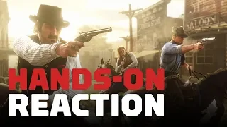 Red Dead Redemption 2: Hands-On Reaction