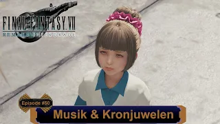 Final Fantasy 7 Remake - Musik & Kronjuwelen - EP 50 (Let's Play - PC - Deutsch)