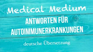 Anthony William: "ANTWORTEN FÜR AUTOIMMUNERKRANKUNGEN" deutsche Übersetzung