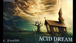 HydrokicK - ACID DREAM