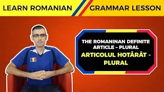 The Definite Article in the Plural | Learn Romanian Grammar Lesson