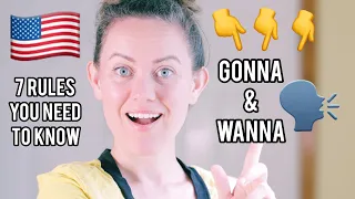 7 Rules - How to Use 'Gonna / Gunna' and 'Wanna' Correctly | Go Natural English