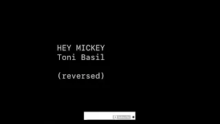 Toni Basil—HEY MICKEY (reversed)