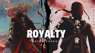 Anime Mix [AMV] Royalty | Tokyo Revengers