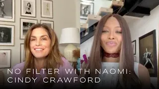Cindy Crawford on Her New Normal | No Filter with Naomi