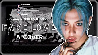 [AI COVER] How would Stray Kids sing 'FAKE LOVE'?