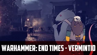 Warhammer: End Times — Vermintide [#2] - Приключения гнома