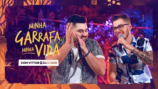 Dom Vittor e Gustavo - Minha Garrafa, Minha Vida ( DVD - Do Zero)