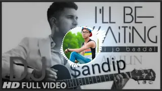 ARJUN_I'LL BE WATTING(Kabhi Jo badal barse DJ sandip tapori remix)