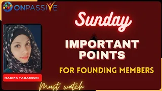 #ONPASSIVE||TODAY'S IMPORTANT POINTS||UPDATES & INFO||#nagmatabassum