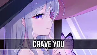 Nightcore - Crave You「Remix」