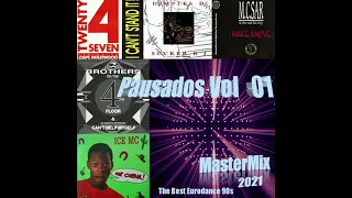 MasterMix - Pausados Vol 01 (The Best Eurodance 90s)