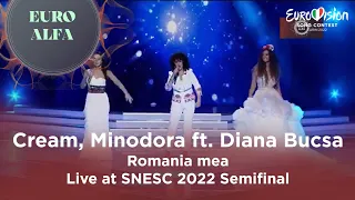 Cream, Minodora ft Diana Bucsa - Romania mea | Live at SNESC 2022 Semifinal