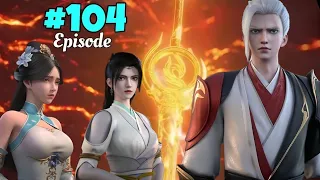 The Legend of Reincarnation season 2 epsiode 104 Explained in Hindi | legend of xianwu in Hindi