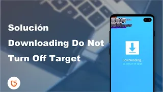 [Tutorial práctico]Cómo solucionar error Downloading Do Not Turn Off Target