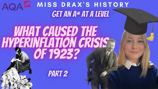Causes of Hyperinflation Part II | AS LEVEL HISTORY