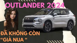 #mitsubishi #outlander 2024 Hoàn Toàn mới : Đã không còn già nua???