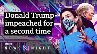 President Trump impeached a second time in historic vote - BBC Newsnight