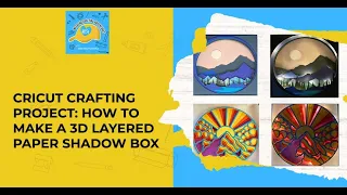 3D Layered Paper Shadowbox Crafting Project with Cricut