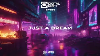 Digital Drift - Just A Dream