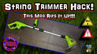 Hack a String Trimmer - this rips stuff up