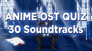 ANIME OST QUIZ | 30 Soundtracks | Guess the Anime Soundtrack #4