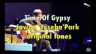 Time of Gypsy(집시의 시간)  - Juwon'Joseba'Park(박주원)