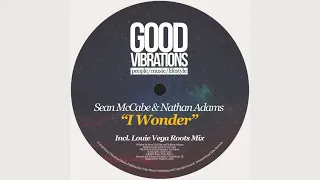 Sean McCabe, Nathan Adams - I Wonder (Louie Vega Roots Mix)