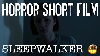 Horror Short Film - SLEEPWALKER - Crank's Picks