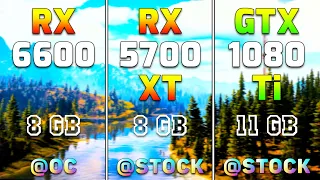 RX 6600 @Extreme OC vs RX 5700 XT @Stock vs GTX 1080 Ti @Stock | PC Gameplay Tested