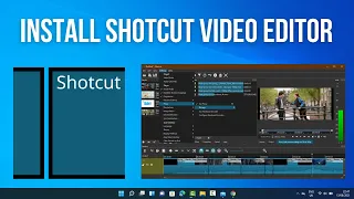 How To Install Shotcut Video Editor On Windows 11