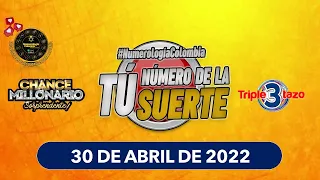 TRIPLETAZO – SUPERCHANCE LOS NÚMEROS DE TU SUERTE PARA HOY 30 ABRIL 2022