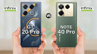 Infinix Gt 20 Pro vs Infinix Note 40 Pro || Full Comparison