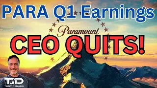 Paramount Q1 2024 Results - CEO BOB BAKISH RESIGNS - PARA Q1 Earnings