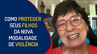 COMO PROTEGER SEUS FILHOS DA NOVA MODALIDADE DE VIOLÊNCIA DIGITAL| Lena Vilela