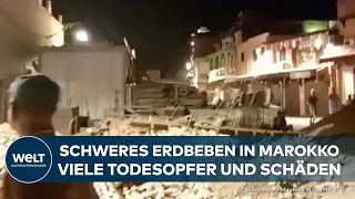 MAROKKO: Zahlreiche Todesopfer nach schweren Erdbeben