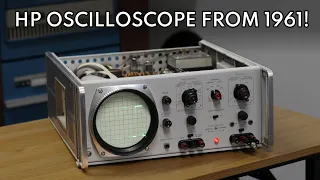 Restoring an HP-120B Oscilloscope from 1961!