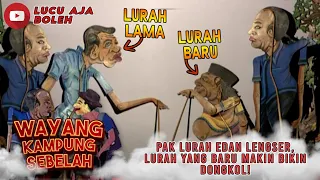 KARYO JADI LURAH BARU, PAK LURAH SOMAD GAK BIKIN PUSING 7 KELILING LAGI - WAYANG KAMPUNG SEBELAH