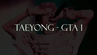 Taeyong - GTA 1 (slowed & reverb)