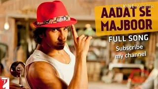 Aadat se majboor.full audio song.