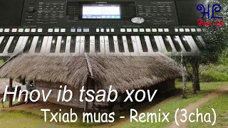 hnov ib tsab xov - txiab muas Remix (3cha)