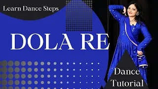 डोला रे डोला Dola Re Dola Dance Steps Tutorial | Bollywood Dance Choreography |