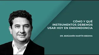 Cómo y qué instrumentos debemos usar hoy en endodoncia