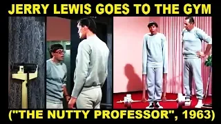 Jerry Lewis Goes To The Gym! ("The Nutty Professor", 1963)