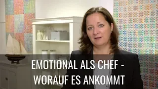 Emotional als Chef - worauf es ankommt