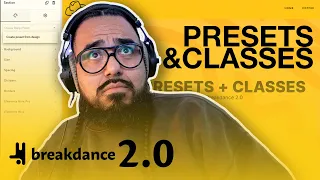 Presets - The CSS Class Killer?!?! Breakdance 2.0 will change your mind about presets!