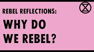 Rebel Reflections - Why Do We Rebel?